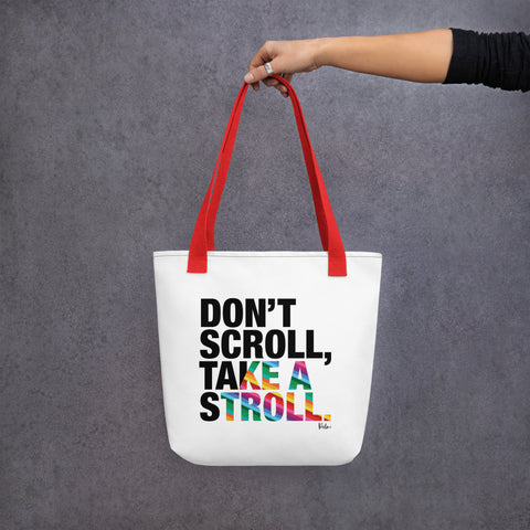 Don't Scroll Take a Stroll - Tote Bag