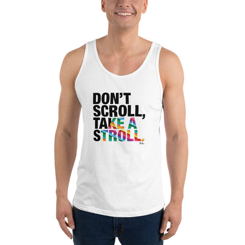 Don't Scroll Take a Stroll - Men's Tank Top