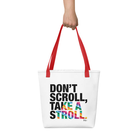 Don't Scroll Take a Stroll - Tote Bag