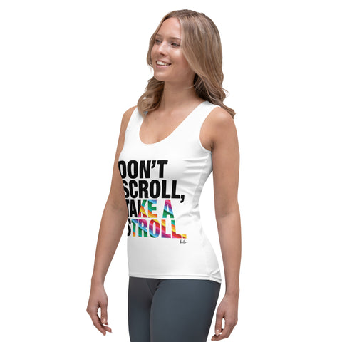 Don't Scroll Take a Stroll - Sublimation Cut & Sew Tank Top